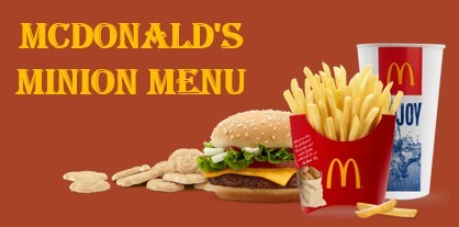 minions McDonald's USA, minion themed food, McDonald's minion toys, minion potato, McDonald's minion price