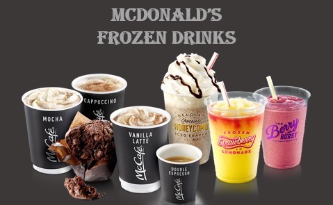McDonald’s frozen drinks, McDonald’s new frozen drinks, 
frozen coffee drinks at Mc, 
Calories, 
Flavors, Price, 
McDonald’s frozen drinks menu 36 flavors

