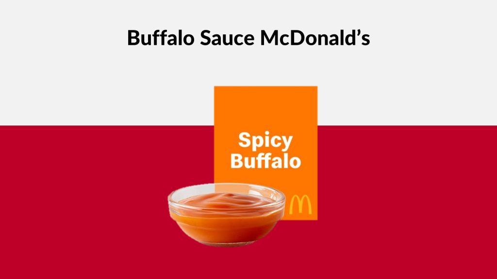 McDonald’s spicy buffalo sauce, McDonald’s buffalo sauce calories, McDonald’s buffalo sauce recipe, McDonald’s buffalo sauce bottle, McDonald’s buffalo sauce carbs, McDonald’s chicken nuggets with buffalo sauce, McDonald’s spicy buffalo sauce review, 