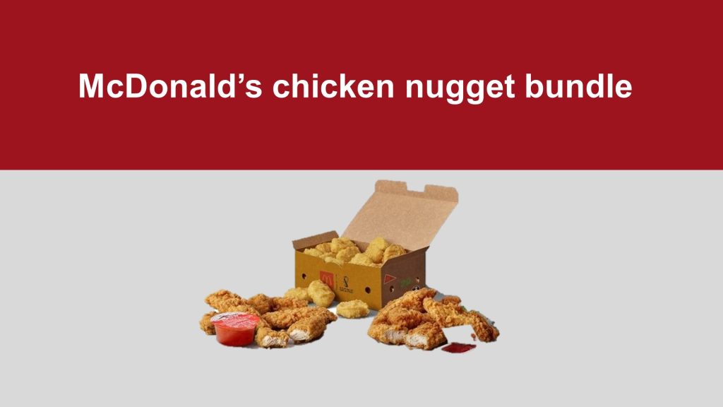 McDonald’s chicken nugget bundle box, how much is the chicken nugget bundle at McDonald’s, McDonald’s chicken nugget bundle price, McDonald’s 40 piece nugget bundle, "McShane bundle for 4 with nuggets,