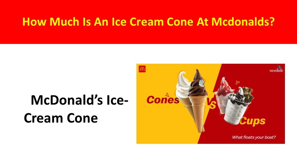 how much is an ice cream cone cost at McDonald's?