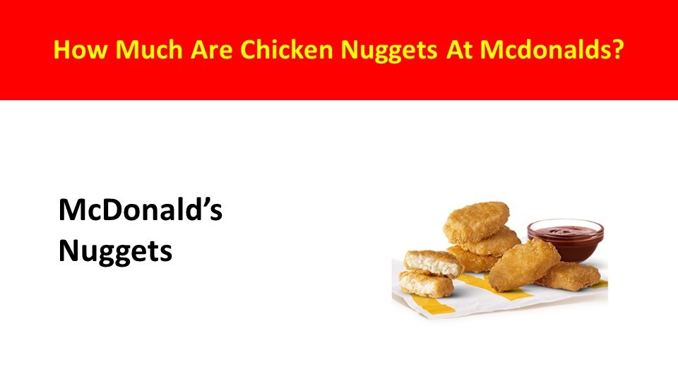 How Much Are Chicken Nuggets At McDonald's?